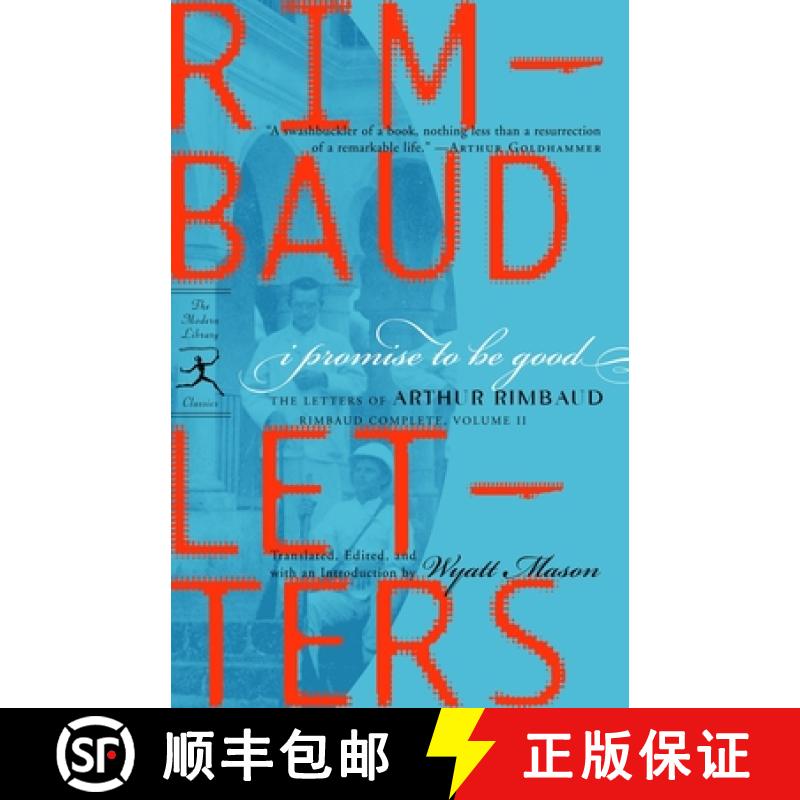 【3-4周达】I Promise to be Good : The Letters of Arthur Rimbaud [9780812970159]