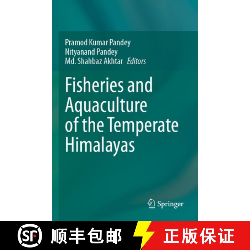 【4周达】Fisheries and Aquaculture of the Temperate Himalayas [9789811983054]