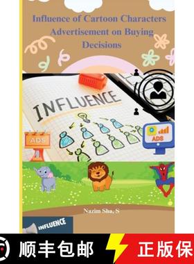 预订 Influence of Cartoon Characters  Advertisement on Buying Decisions [9798889950233]