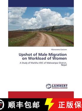 预订 Upshot of Male Migration on Workload of Women [9783659431418]