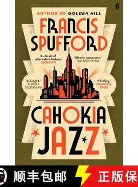 【3-4周达】Cahokia Jazz : From the prizewinning author of Golden Hill 'the best book of the century' ... [9780571336883]