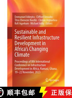 【3-4周达】Sustainable and Resilient Infrastructure Development in Africa's Changing Climate: Proceed... [9783031696053]