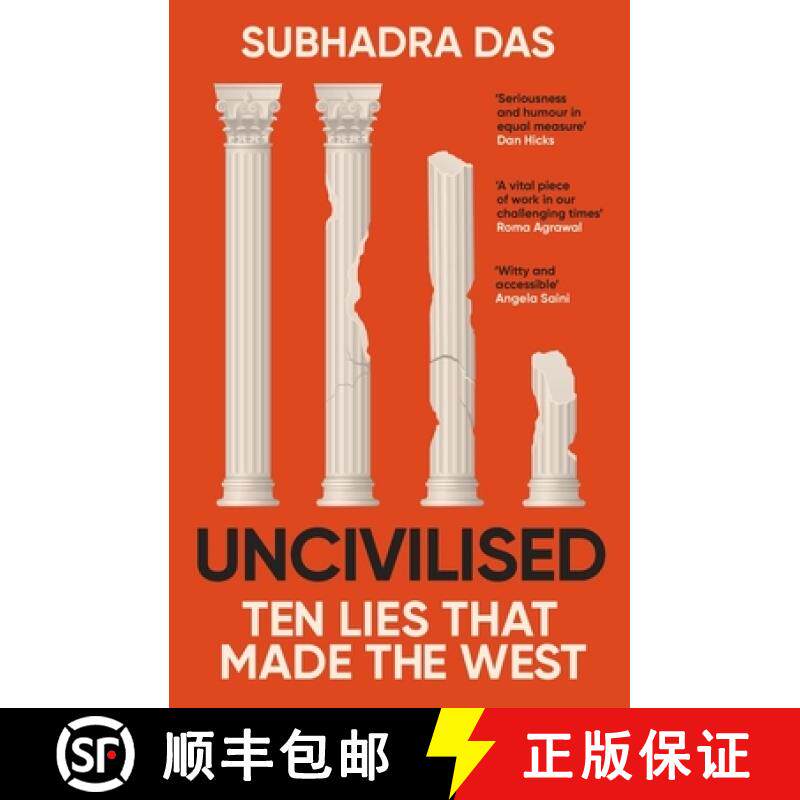 【3-4周达】Uncivilised : A science historian explores ten founding ideas of Western civilisation and ... [9781399704397]
