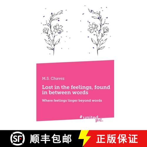 【3-4周达】Lost in the feelings, found in between words: Where feelings linger beyond words [9783710339851]