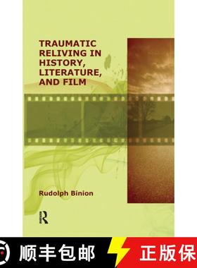 【3-4周达】Traumatic Reliving in History, Literature, and Film [9780367106584]