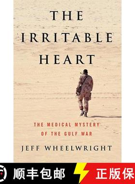 预订 The Irritable Heart: The Medical Mystery of the Gulf War [9780393338737]