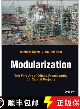 【3-4周达】Modularization: A Strategic Guide to Offsite Preas sembly for Capital Projects [9781119824718]