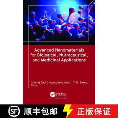 【3-4周达】精装 Advanced Nanomaterials for Biological, Nutraceutical, and Medicinal Applications [9781774913468]