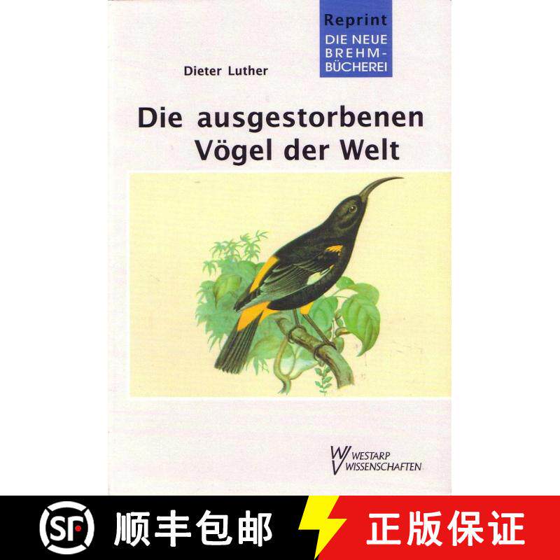 预订 Die Ausgestorben Vögel der Welt [The Extinct Birds of the World] (Edition: 3) (Edition: 3) (Edi... [9783894322137]