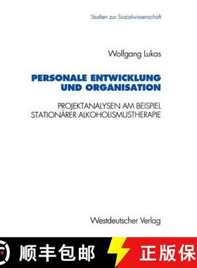 【3-4周达】Personale Entwicklung und Organisation : Empirische Projektanalysen am Beispiel stationär... [9783531127156]