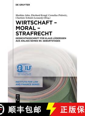 预订 Wirtschaft - Moral - Strafrecht: Gedächtnisschrift Für Klaus Lüderssen Aus Anlass Seines 90. ... [9783111056562]