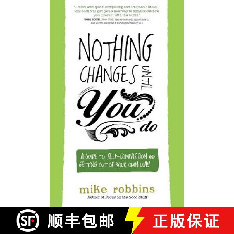 【2-3周达】Nothing Changes Until You Do: A Guide to Self-Compassion and Getting Out of Your Own Way [9781781802519]