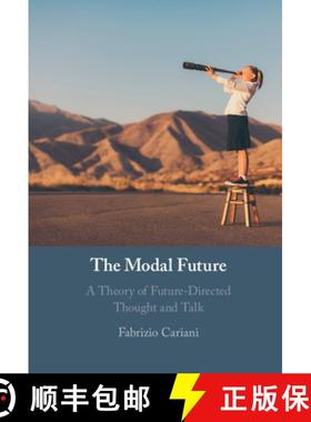 【3-4周达】The Modal Future: A Theory of Future-Directed Thought and Talk [9781108474771]