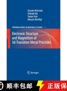 【3-4周达】Electronic Structure and Magnetism of 3d-Transition Metal Pnictides [9783642262036]