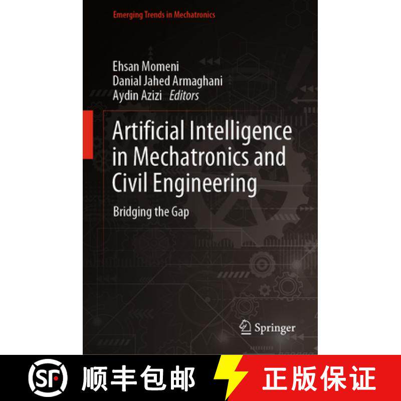 【3-4周达】Artificial Intelligence in Mechatronics and Civil Engineering: Bridging the Gap [9789811987892]