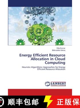 预订 Energy Efficient Resource Allocation in Cloud Computing [9783659563041]