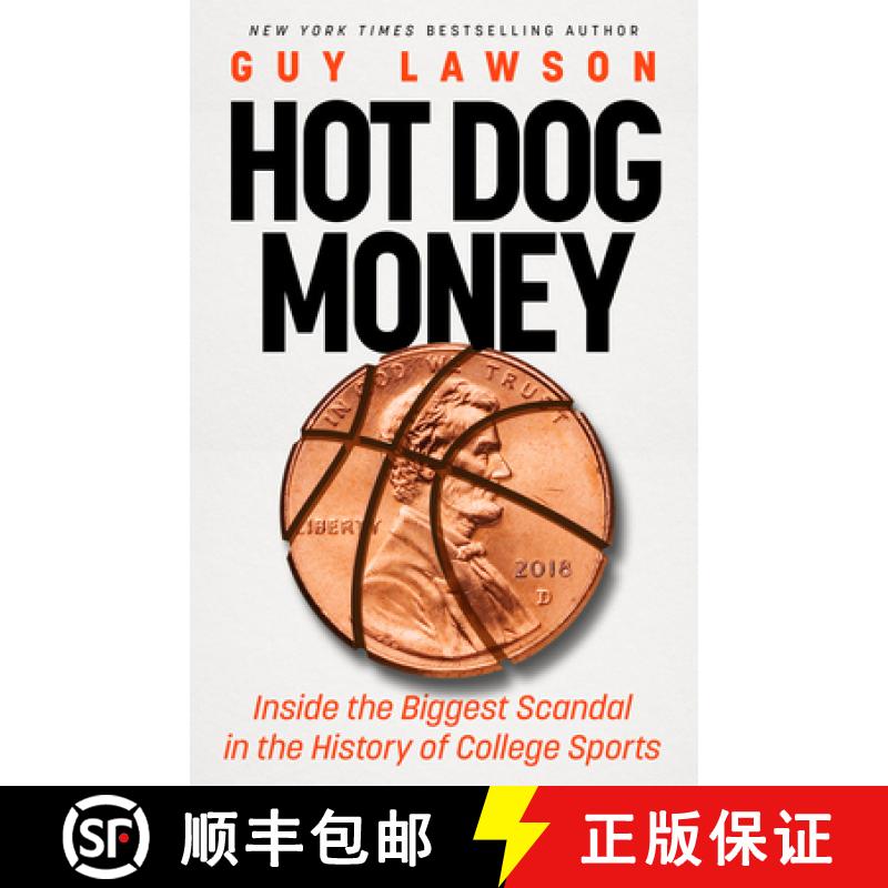 【3-4周达】Hot Dog Money: Inside the Biggest Scandal in the History of College Sports [9781662519666]