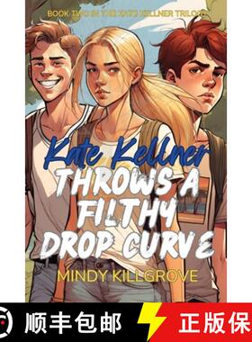 【3-4周达】Kate Kellner Throws a Filthy Drop Curve [9798869285348]