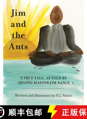【3-4周达】Jim and the Ants: A True Tale, As Told By Qigong Master Jim Nance [9798991436816]