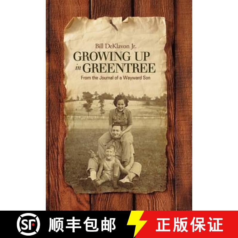 【3-4周达】Growing Up in Greentree: From the Journal of a Wayward Son [9781449723286]