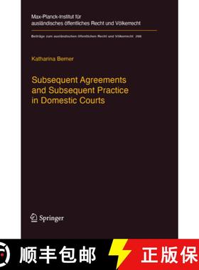 【3-4周达】Subsequent Agreements and Subsequent Practice in Domestic Courts [9783662572153]