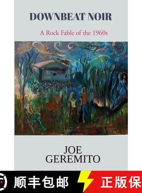 预订 Downbeat Noir: A Rock Fable of the 1960s [9798889250623]