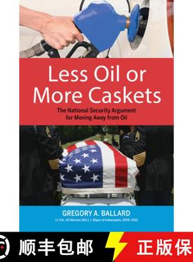 【3-4周达】Less Oil or More Caskets: The National Security Argument for Moving Away from Oil [9780253037442]
