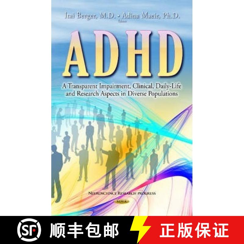 【3-4周达】ADHD - A Transparent Impairment, Clinical, Daily-Life and Research Aspects in Diverse Popu... [9781633210479]