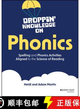 【3-4周达】Droppin' Knowledge on Phonics: Spelling and Phonic s Activities Aligned to the Science of ... [9781394261505]