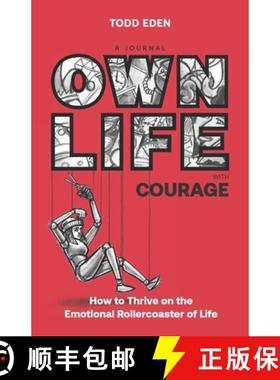 【3-4周达】Own Life with Courage: How to Thrive on the Emotional Rollercoaster of Life [9781916317635]