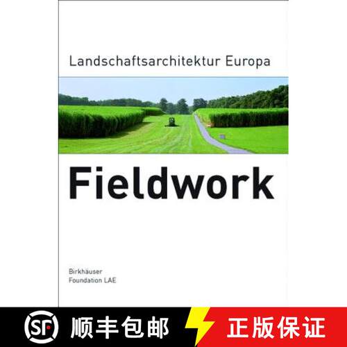 【3-4周达】精装 Fieldwork – Landschaftsarchitektur Europa [9783764375072]