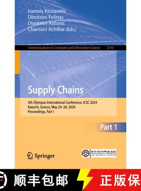 【3-4周达】Supply Chains : 5th Olympus International Conference, ICSC 2024, Katerini, Greece, May 24-... [9783031693434]