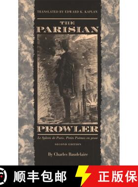 【3-4周达】Parisian Prowler: Le Spleen de Paris, Petits Poemes en Prose - Le Spleen de Paris: Petits ... [9780820318790]