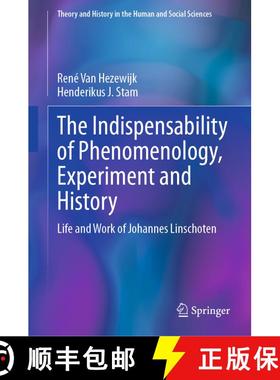 【3-4周达】The Indispensability of Phenomenology, Experiment and History : Life and Work of Johannes ... [9783031743900]