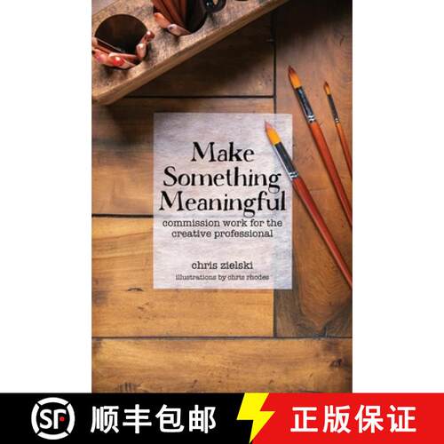 【3-4周达】精装 Make Something Meaningful: Commission Work For The Creative Professional [9781736628409]