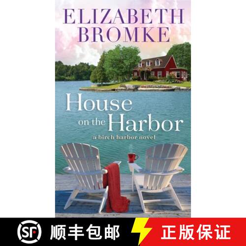 【3-4周达】House on the Harbor: A Birch Harbor Novel [9781953105004]