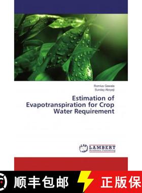 预订 Estimation of Evapotranspiration for Crop Water Requirement [9786134945431]
