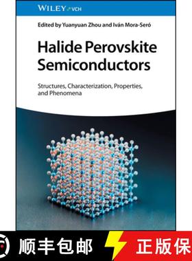 【3-4周达】Halide Perovskite Semiconductors - Volume1: Structures And Characterization, Volume 2: Pro... [9783527348091]
