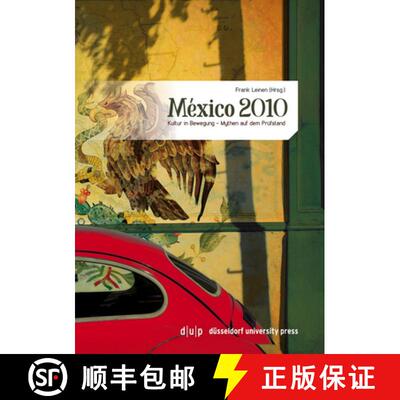 【3-4周达】Mexico 2010 : Kultur in Bewegung - Mythen Auf Dem Prufstand [9783940671875]