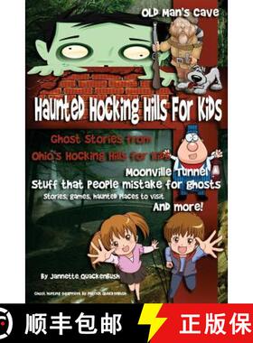 【3-4周达】Haunted Hocking Hills for Kids: Ghost Stories from Ohio's Hocking Hills for Kids [9781940087122]