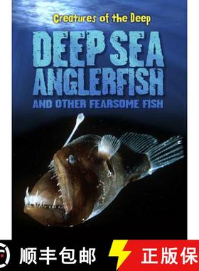 预订 Deep-Sea Anglerfish and Other Fearsome Fish [9781410942029]