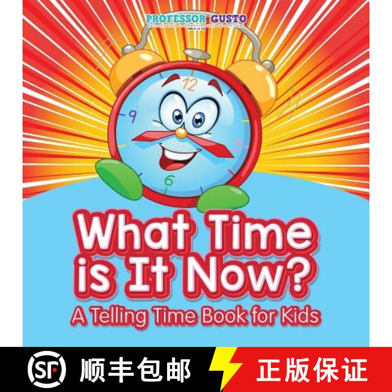 【2-3周达】What Time Is It Now? | A Telling Time Book for Kids [9781683210733]