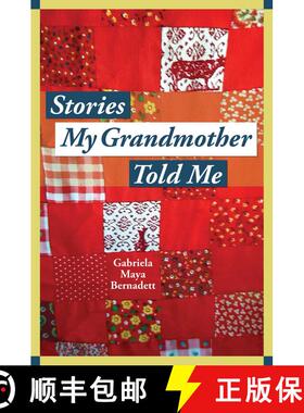 【3-4周达】Stories My Grandmother Told Me: A multicultural journey from Harlem to Tohono O'dham [9781947951426]