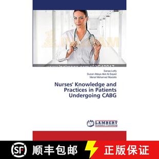 预订 Nurses' Knowledge and Practices in Patients Undergoing CABG [9783659582868]