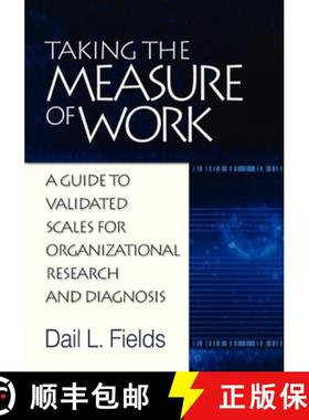 【3-4周达】Taking the Measure of Work: A Guide to Validated Measures for Organizational Research and ... [9781623962197]