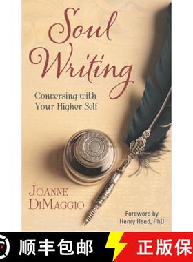预订 Soul Writing: Conversing with Your Higher Self [9780983613206]