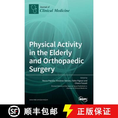 【3-4周达】Physical Activity in the Elderly and Orthopaedic Surgery [9783039438952]