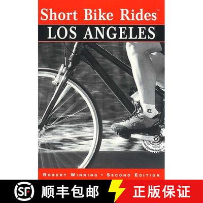 【3-4周达】Short Bike Rides (R) Los Angeles: Rides for the Casual Cyclist (2nd Edition) (2nd Edition)... [9780762702091]