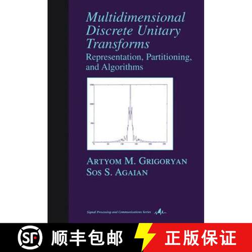 【3-4周达】精装 Multidimensional Discrete Unitary Transforms: Representation: Partitioning, and Algor... [9780824745967]