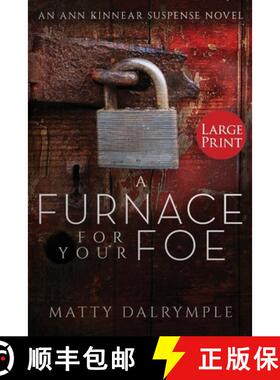 【3-4周达】A Furnace for Your Foe: An Ann Kinnear Suspense Novel - Large Print Edition [9781734479959]